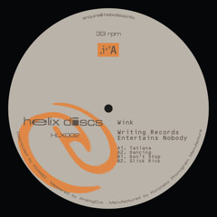 [HLX002] Wink - Writing Records Entertains Nobody EP
