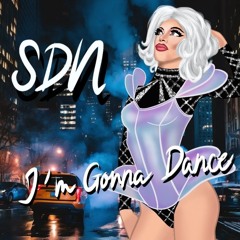 SDN - Im Gonna Dance