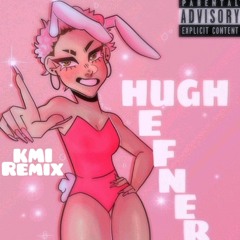 ppcocaine - Hugh Hefner (KMI Remix)