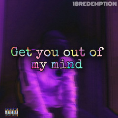 Get you out of my mind (Prod Noria)