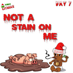 Not A Stain On Me