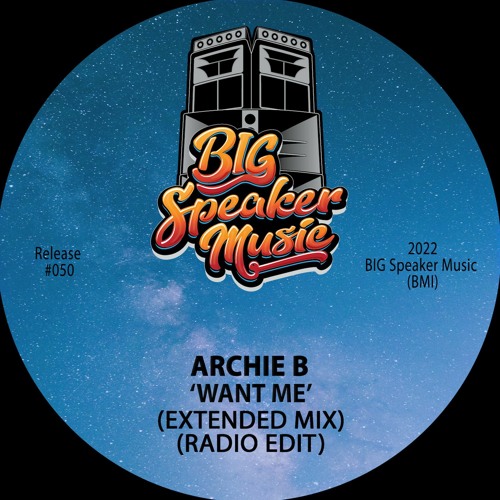 Archie B - Want Me [Big Speaker Music]