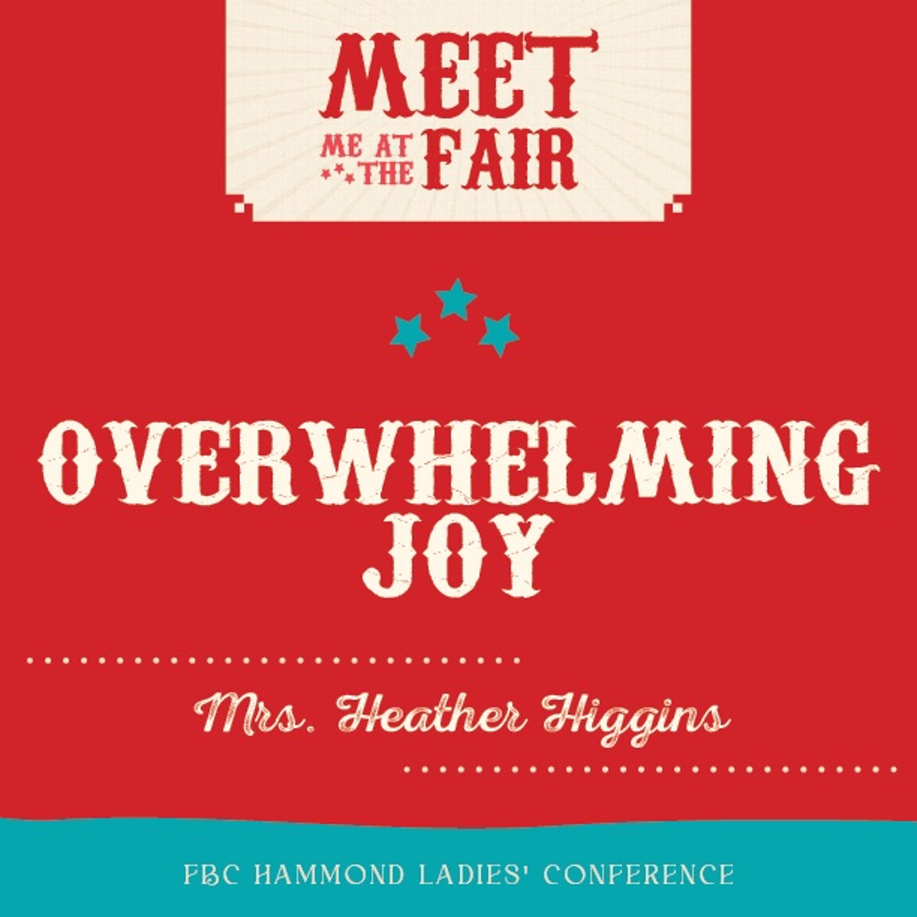 Overwhelming Joy - Mrs. JoJo  Moffitt - FBC Hammond Ladies’ Conference - October 4, 2024 episode artwork