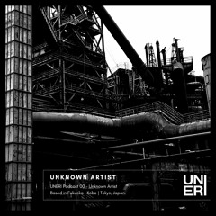 UNERI Podcast 00 - Unknown Artist