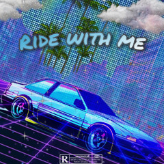 Slick - Ride With Me ( PROD. NINE9 )