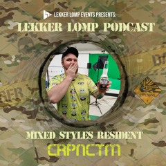 Lekker Lomp Resident Podcast - CRPNCTM  (The set for April)