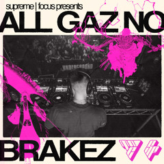 SF PRESENTS: All Gaz No Brakez (Catch One LA Set)