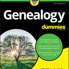 [GET] EBOOK 📕 Genealogy For Dummies (For Dummies (Computers)) by  April Leigh Helm &
