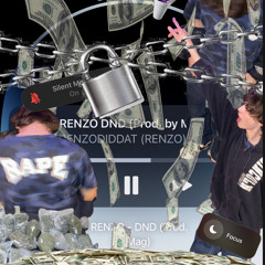 RENZO - DND (Prod. by Mag & 13teen)