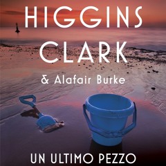 (ePUB) Download Un ultimo pezzo di cuore BY : Mary Higgins Clark & Alafair Burke