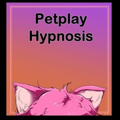 Pretty Kitty Petplay Hypnosis [F4A]