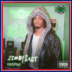 Zeddy East On The Radar Freestyle