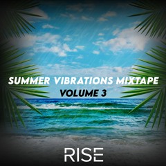 Summer Vibrations Mixtape Vol. 3