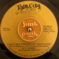 O.T. Sykes - Can't Get Enough Of Your Love