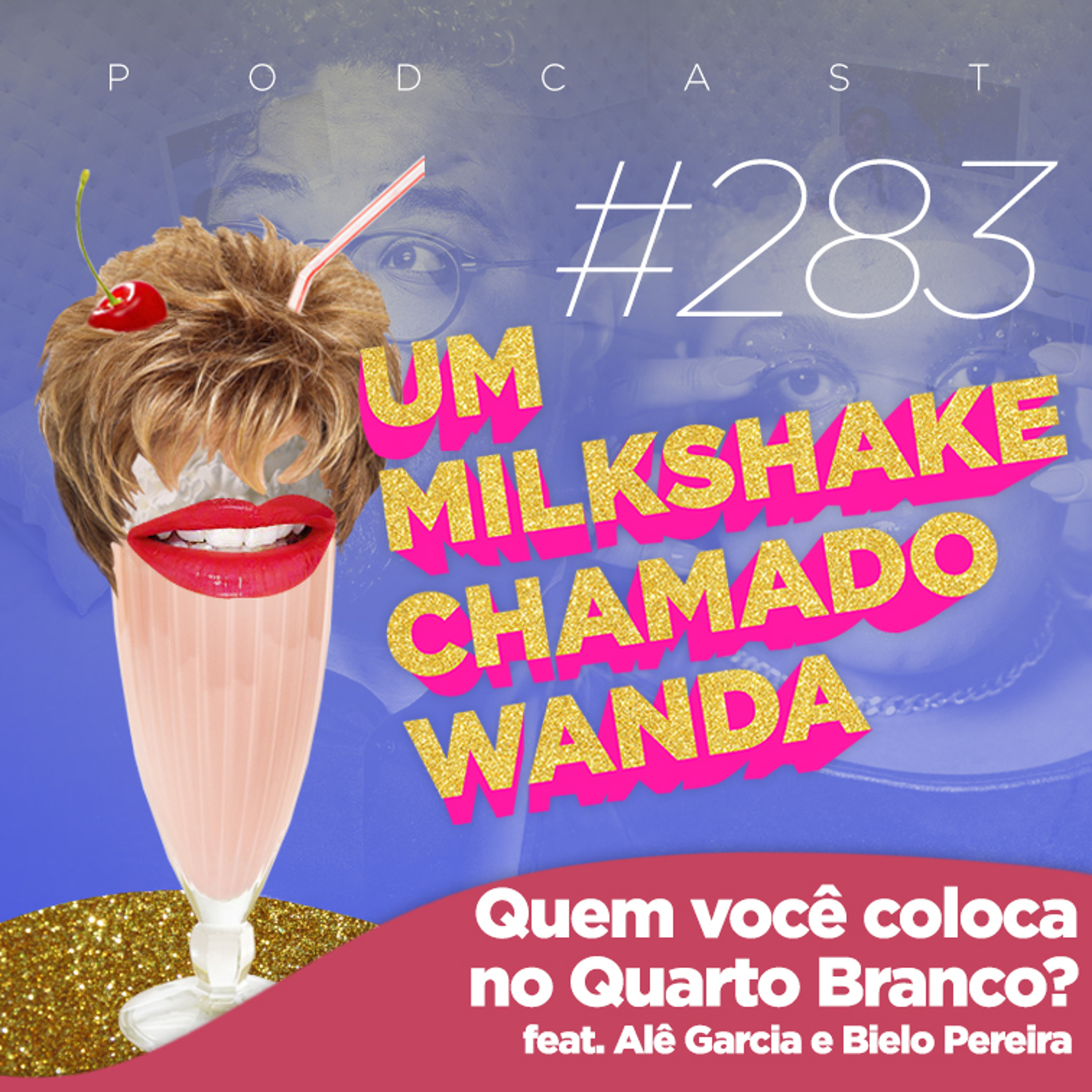 Um Milkshake Chamado Wanda