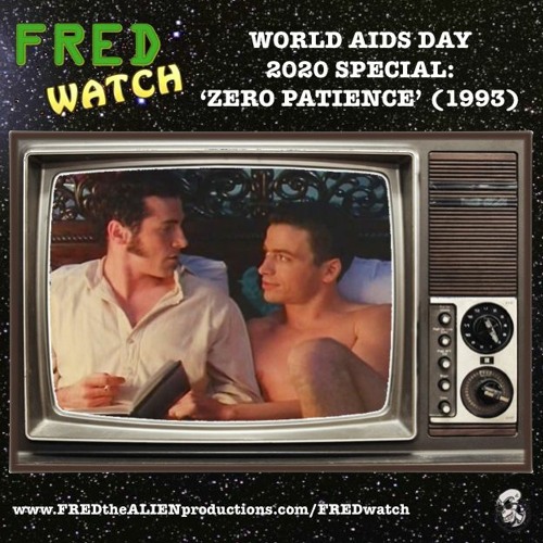 FRED Watch World AIDS Day 2020 Special: Zero Patience (1993)