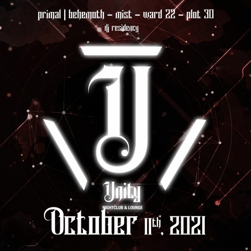 Unity Nightclub & Lounge Residency - October 11th, 2021