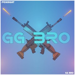 JVCKNIGHT - GG BRO [COMPLEXTRO]