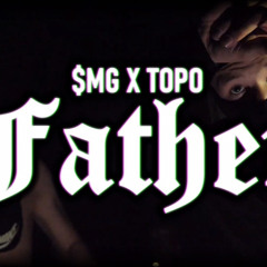 $MG x TOPO - FATHER (Prod by Givezov)