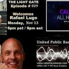 The Light Gate Welcomes Rafael Lugo - Contactee - Experiencer,