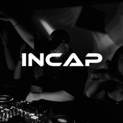 INCAP -  whatever (170 - 200 bpm)