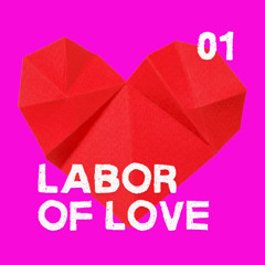 Labor of Love 01