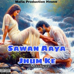 Sawan Aaya Jhum Ke (feat. Sarika Mumbai)