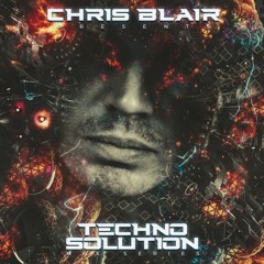 Chris Blair pres. Techno Solution Mix Series Episode 3.1 Mixed by Klark Kennt!