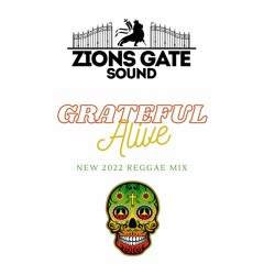 "GRATEFUL ALIVE 💀" Summer 2022 New Reggae Mix #KabakaPyramid #damianMarley #lilaike #AnthonyB