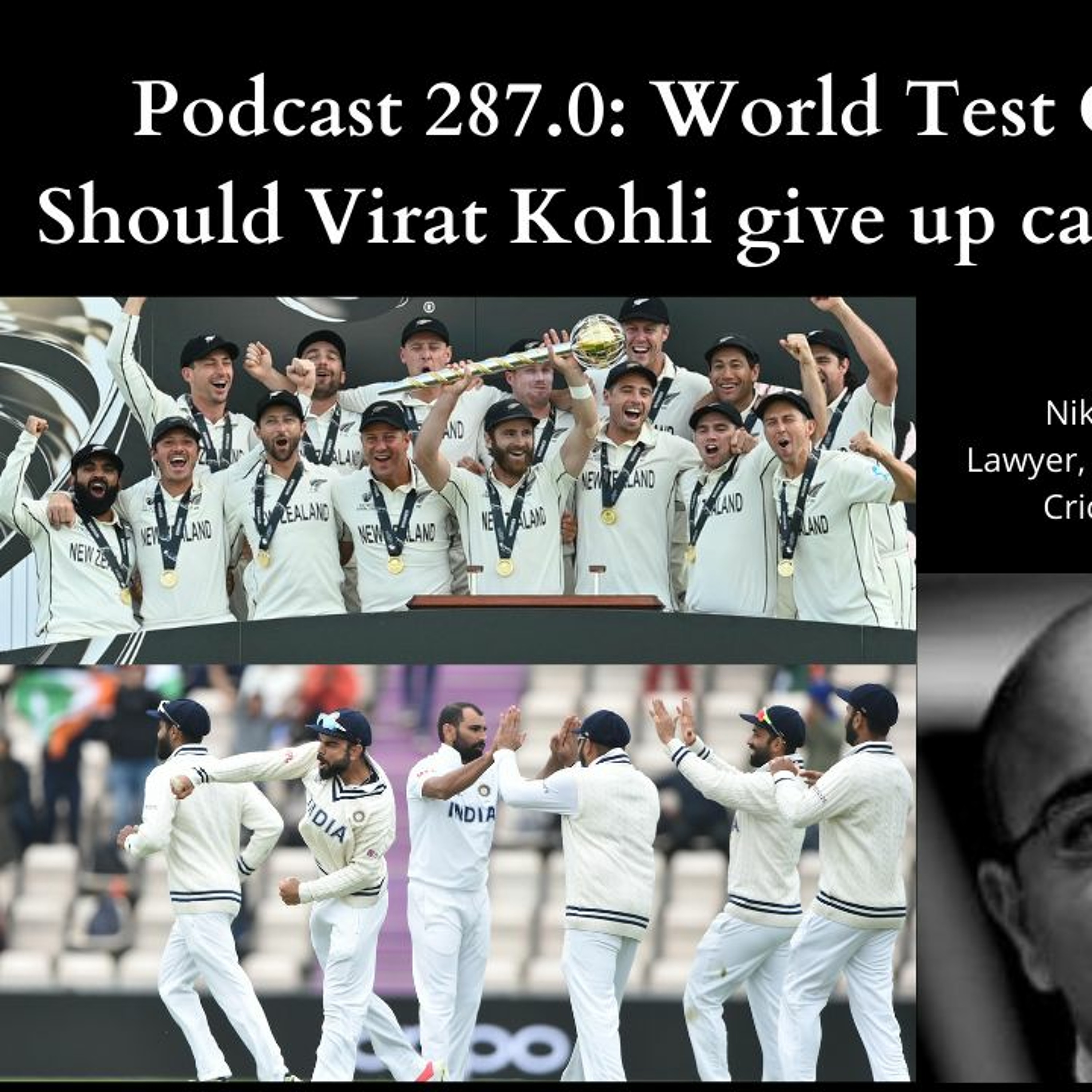 Podcast 287.0: World Test Championship 2021. Should Virat Kohli give up the captaincy in one format? episode artwork