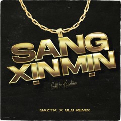 Gill, Kewtie - Sang Xịn Mịn (Gaztik x GLG Remix)