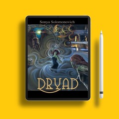 Dryad. Download for Free [PDF]