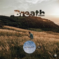 Breathe Music #2