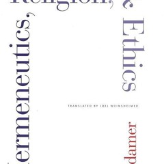 read✔ Hermeneutics, Religion, and Ethics (Yale Studies in Hermeneutics)
