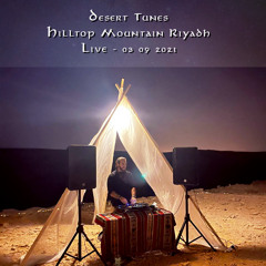 Desert Tunes ✧ Riyadh Hilltop Mountain ✧ 03.09.2021