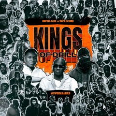 #HOPEDEALERS BR£AD X SRXSE - KINGS OF DRILL