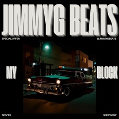 JimmyG Beats - My Block