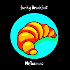 Funky Breakfast Album Mix