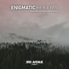 Premiere: Enigmatic - Her Eyes [3rd Avenue]