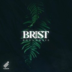 Brist - Exulansis [TLSS019]