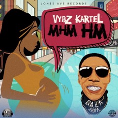 Vybz kartel-Mhm hm (shatta remix)