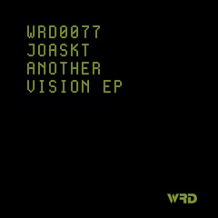 WRD0077 - Joaskt - Another Vision III (Original Mix).