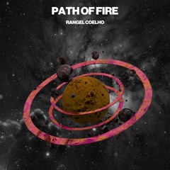 Rangel Coelho - Path Of Fire (Original Mix) [Havoc Crew]
