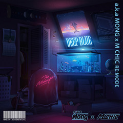 [Free Download] The Midnight - Deep Blue (a.k.a MONG & M CHIC Re:mode)