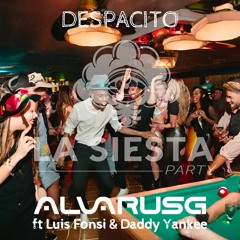 Despacito | La Siesta Party | Alvarus G Ft Luis Fonsi & Daddy Yankee