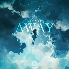 KAMMEO - Away [Outertone Release]
