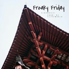 Freaky Friday (Prod. By Flipzworld) (Flipzworld Beat Contest)