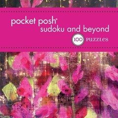 [PDF]⚡ EBOOK ⭐ Pocket Posh Sudoku and Beyond 5: 100 Puzzles bestseller