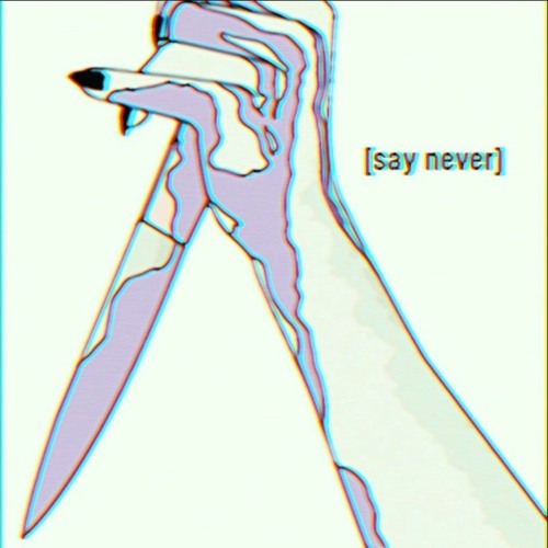 Nuq - Say Never
