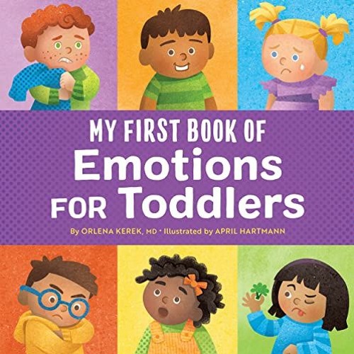 [GET] [EPUB KINDLE PDF EBOOK] My First Book of Emotions for Toddlers by  Orlena Kerek